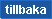 tillbaka